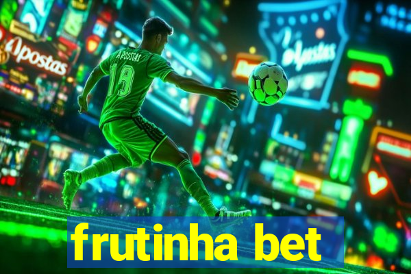 frutinha bet