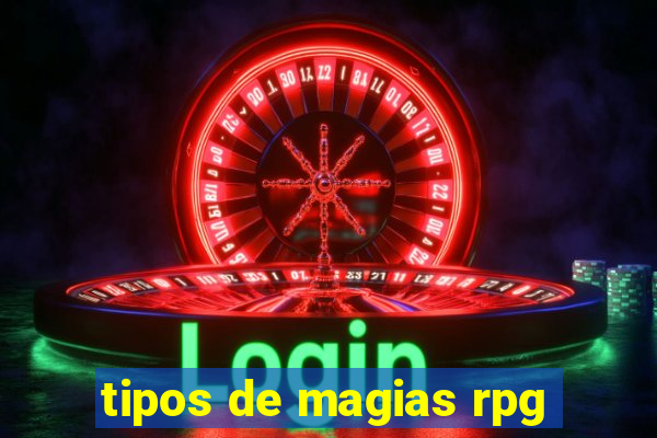 tipos de magias rpg