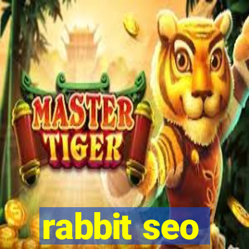 rabbit seo