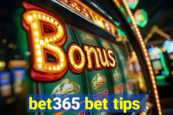 bet365 bet tips