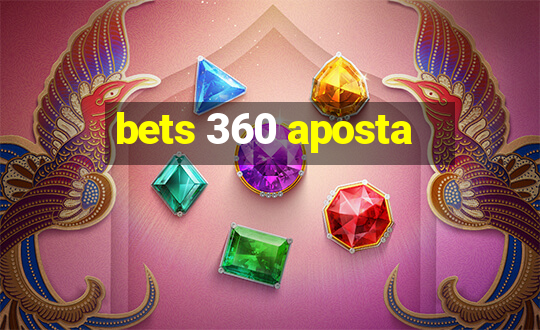 bets 360 aposta