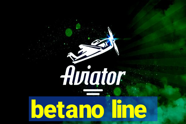 betano line