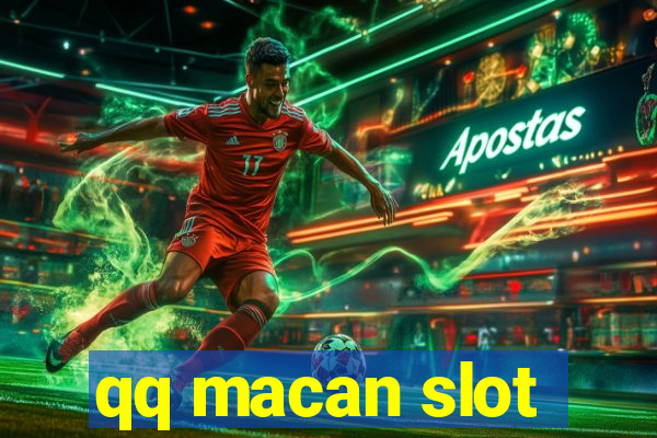 qq macan slot