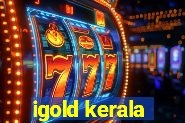 igold kerala