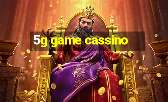 5g game cassino