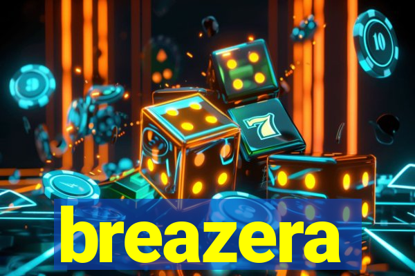 breazera