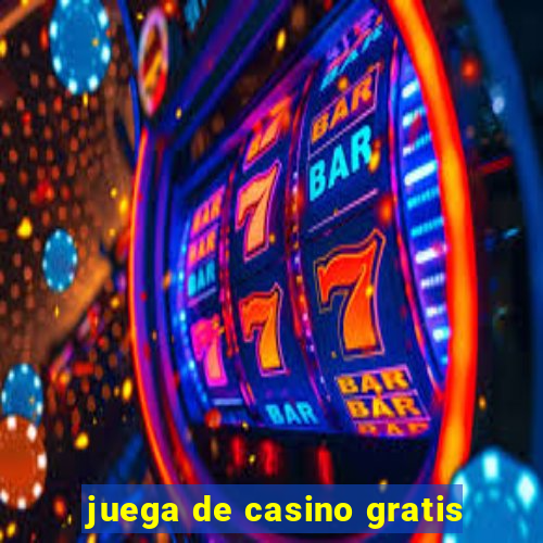 juega de casino gratis