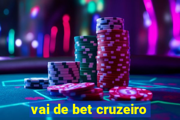 vai de bet cruzeiro