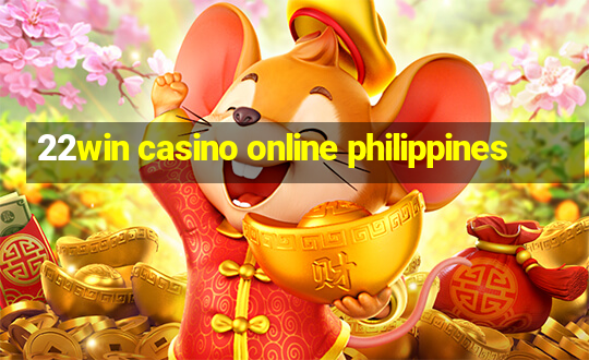 22win casino online philippines