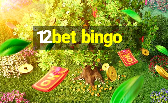 12bet bingo