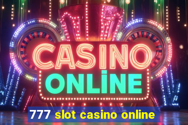 777 slot casino online