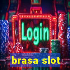 brasa slot