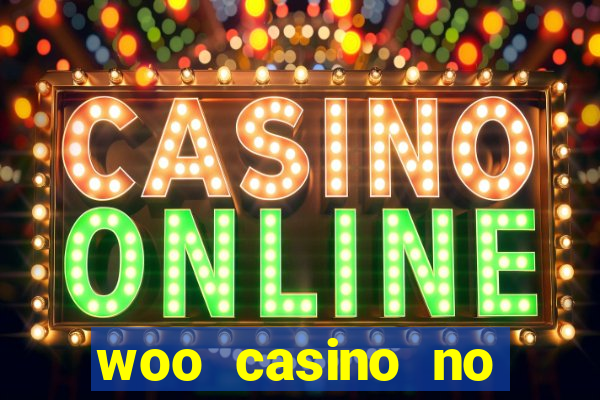 woo casino no deposit bonus 2023