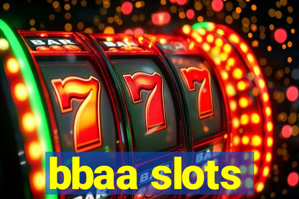 bbaa slots