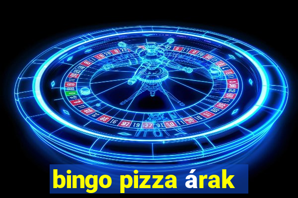 bingo pizza árak