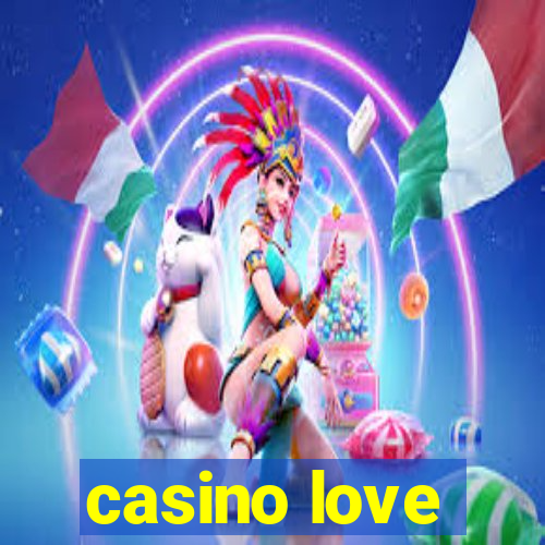 casino love