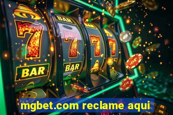 mgbet.com reclame aqui