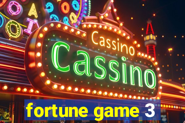 fortune game 3