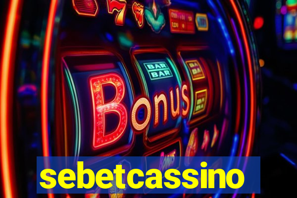 sebetcassino