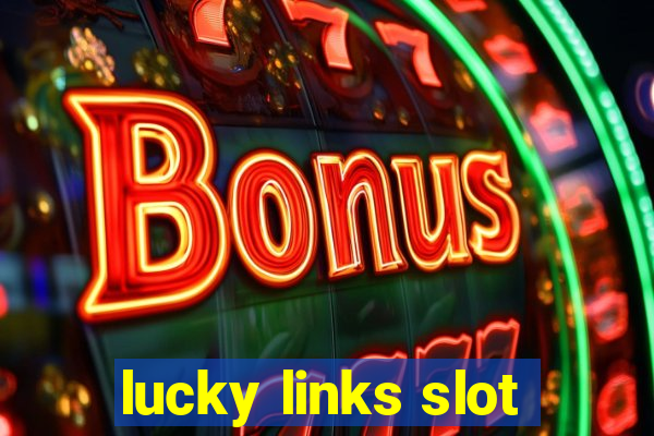 lucky links slot