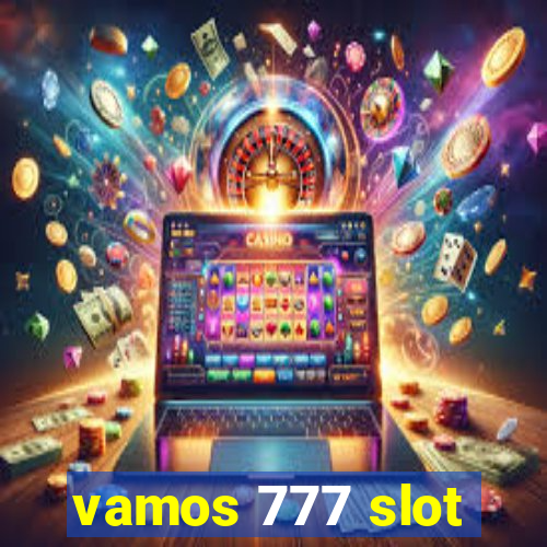 vamos 777 slot