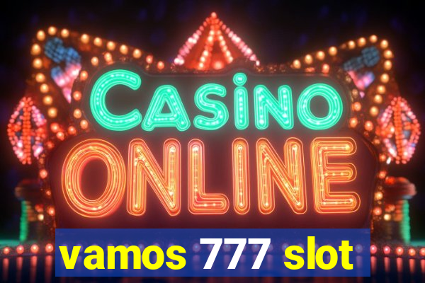 vamos 777 slot