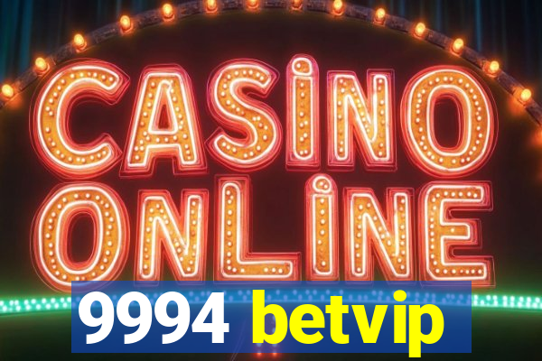 9994 betvip