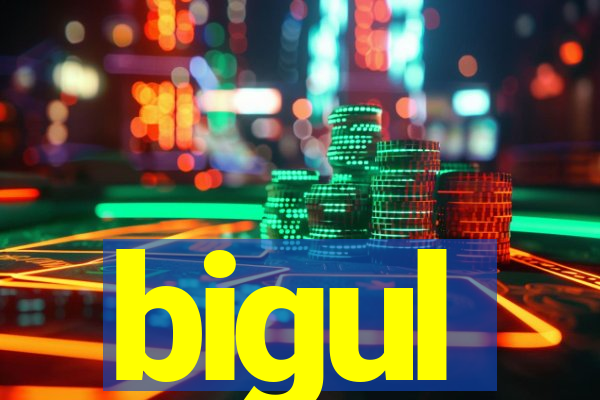 bigul