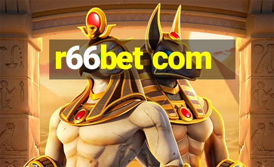 r66bet com