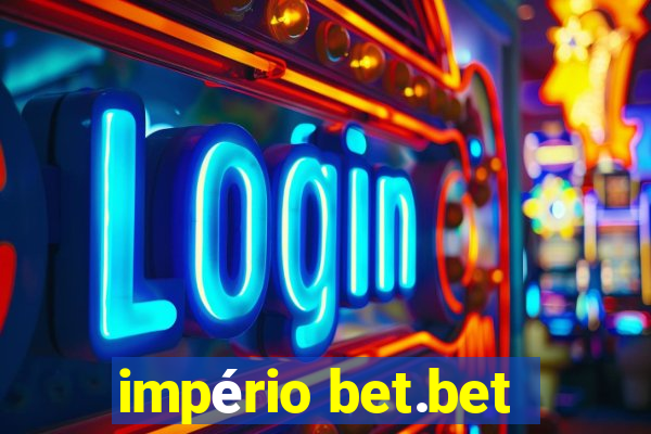 império bet.bet