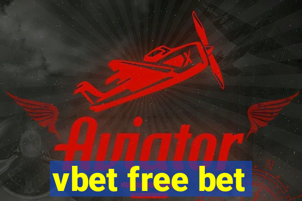 vbet free bet