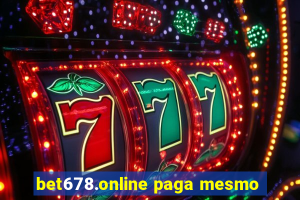 bet678.online paga mesmo