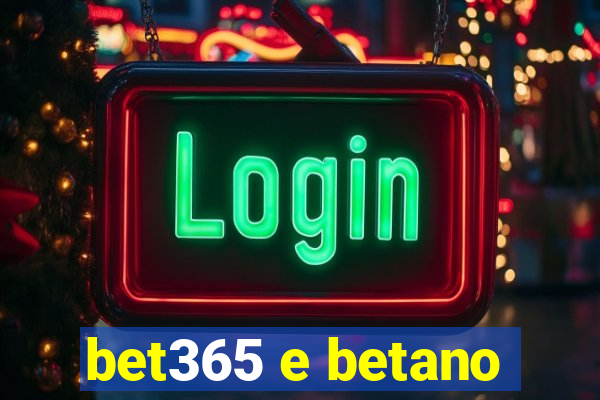 bet365 e betano