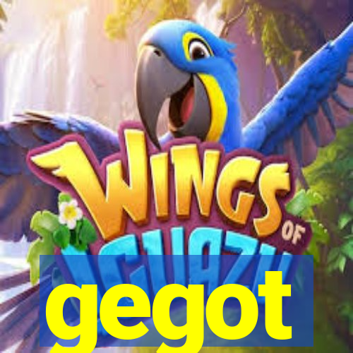 gegot