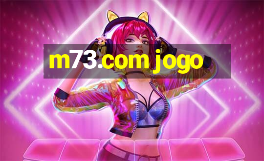 m73.com jogo