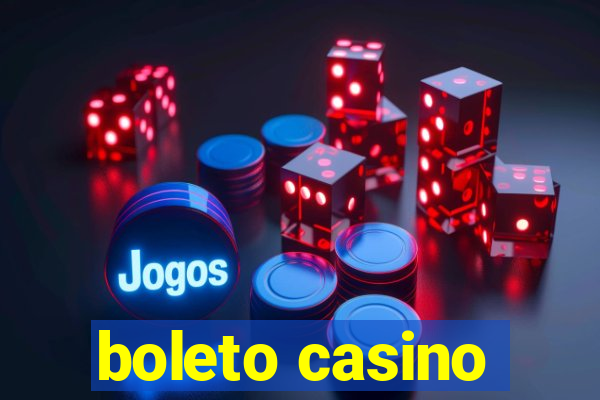 boleto casino