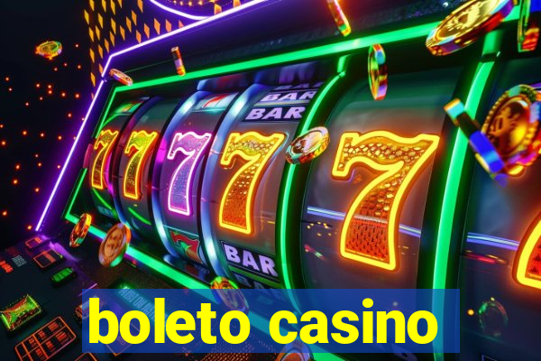 boleto casino