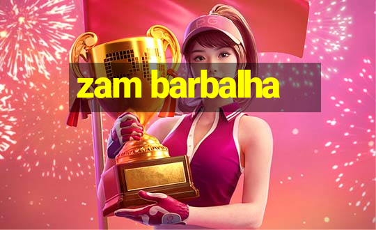 zam barbalha