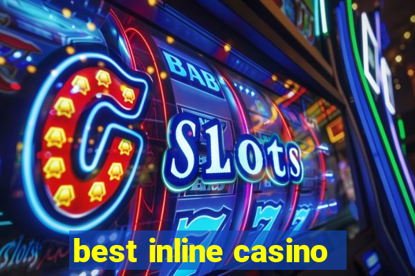 best inline casino