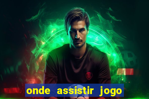 onde assistir jogo do aston villa