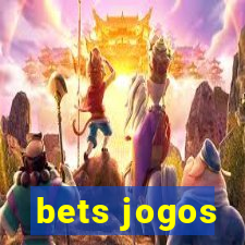 bets jogos