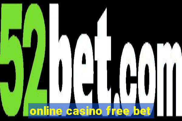 online casino free bet