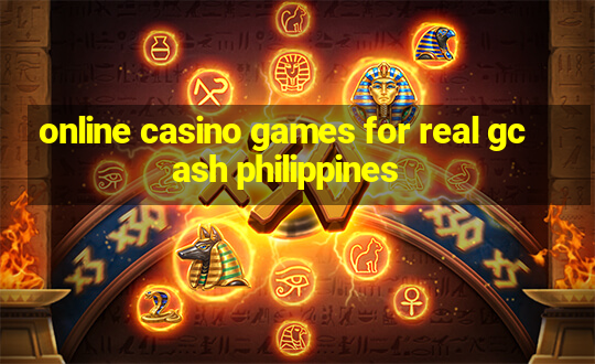 online casino games for real gcash philippines