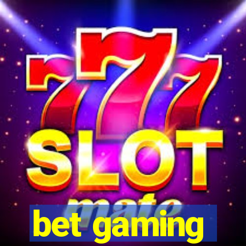 bet gaming