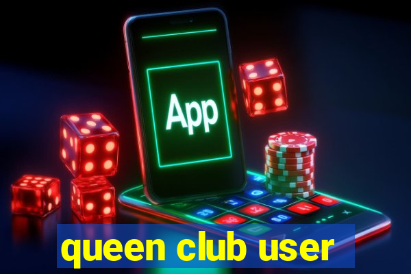 queen club user