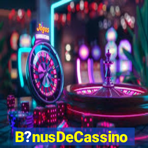 B?nusDeCassino