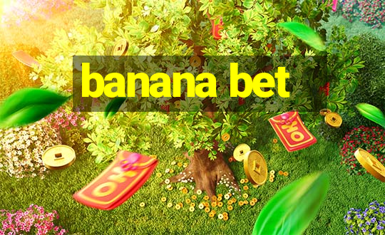 banana bet