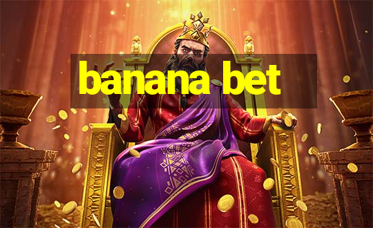 banana bet