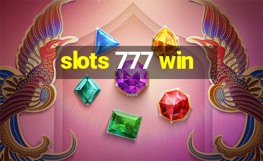 slots 777 win