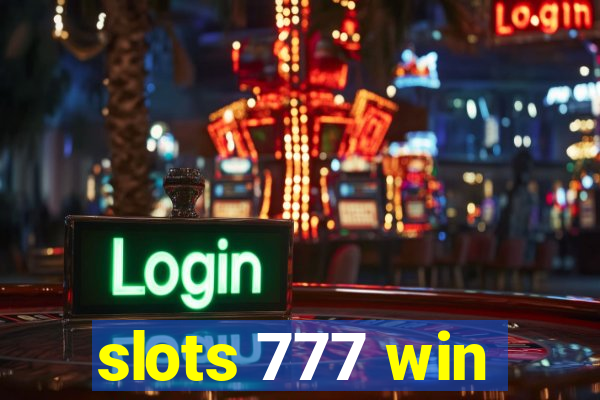 slots 777 win